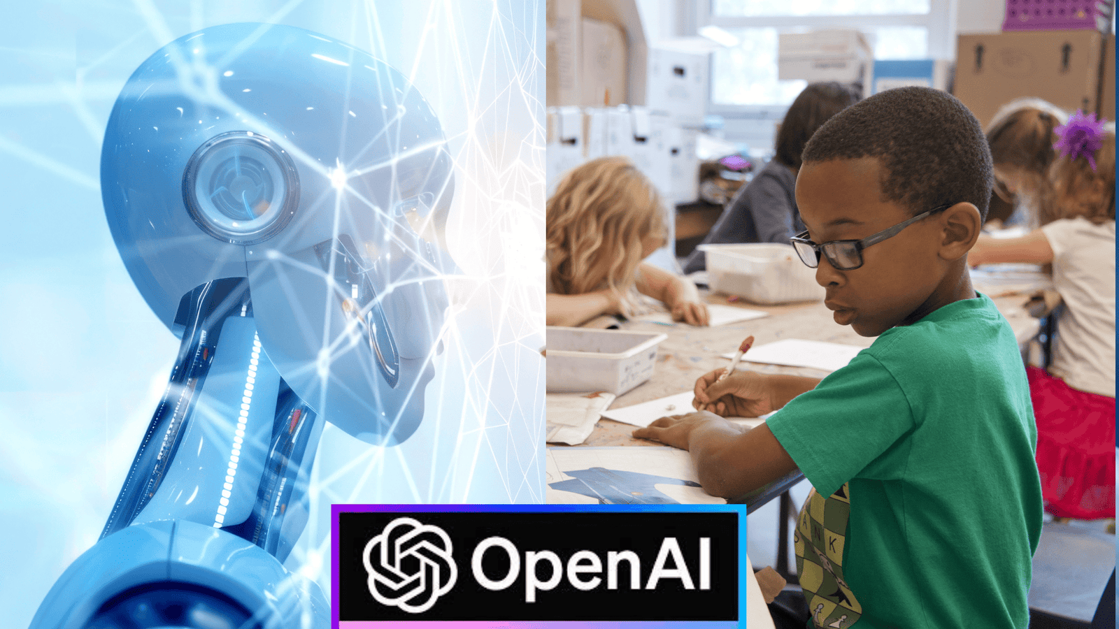 A split image featuring a blue-toned AI robot head with glowing neural lines on the left, and a group of diverse young students engaged in a classroom activity on the right. The OpenAI logo is prominently displayed in the bottom center.