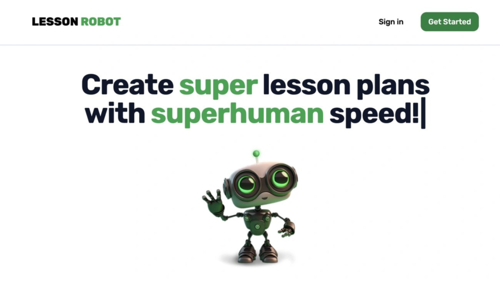 The Lesson Robot logo and the text "Create super lesson plans with superhuman speed!" with a small, friendly green-eyed robot waving below the text.