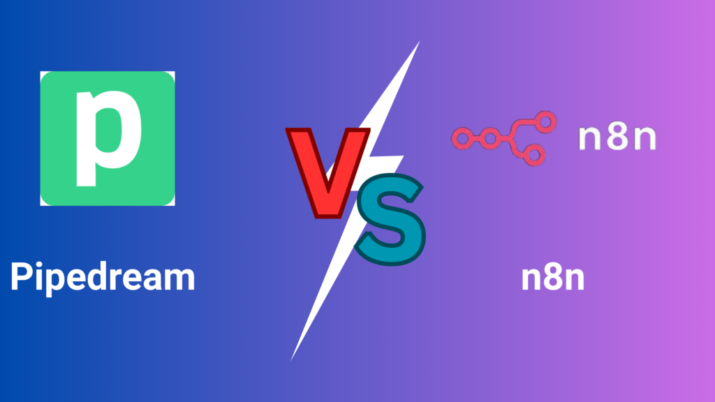 Comparison graphic: Pipedream logo (green 'p' in a square) on the left versus n8n logo (pink branching icon) on the right, separated by a red 'V' and teal 'S' lightning bolt on a blue-to-purple gradient background.